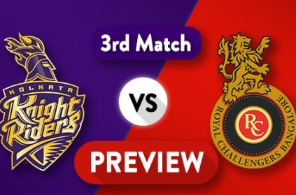 Match 3 - Kolkata Knight Riders Vs Royal Challengers Bangalore - Preview