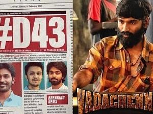 D43 Update: After Vada Chennai, popular actor teams up with Dhanush!