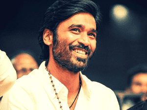 Woah - Dhanush becomes the first actor in Kollywood to achieve this incredible feat!