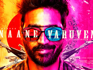 Dhanush’s stylish dual role characters from Selvaraghavan’s Naane Varuven revealed; viral