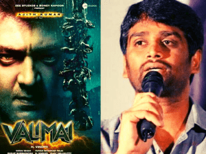 Exclusive: “How did Valimai happen? What was the inspiration?” | H Vinoth answers | Part 2