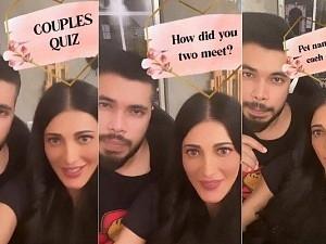 Shruti Haasan and Santanu Hazarika take the couples quiz - Check the fun answers!